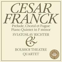 Franck: Prélude, Chorale et Fugue, Piano Quintet in F Minor