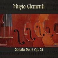 Muzio Clementi: Sonata No. 5, Op. 25