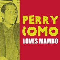 Perry Como Loves Mambo