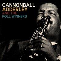 Cannonball Adderley and the Poll-Winners