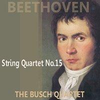 Beethoven: Quartet No. 15 in A Minor, Op. 132