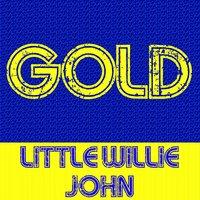 Gold: Little Willie John