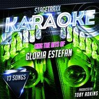 Stagetraxx Karaoke: Sing the Hits of Gloria Estefan