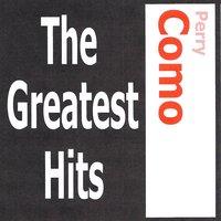 Perry Como - The Greatest Hits