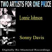 Two Artists For One Price: Lonnie Johnson & Sonny Davis
