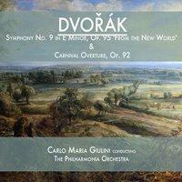 Dvořák: Symphony No. 9 in E Minor, Op. 95 'From the New World' & Carnival Overture, Op. 92