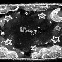 Lullaby Gift