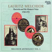 Lauritz Melchior Anthology Vol. 3