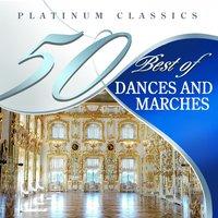 50 Best of Dances and Marches