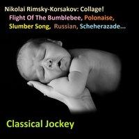 Nikolai Rimsky-Korsakov: Collage!