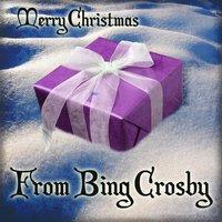 Merry Christmas from Bing Crosby