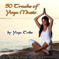 50 Tracks of Yoga Music (For Yoga, Massage, New Age, Spa & Relaxation)