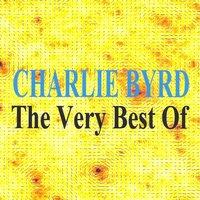 The Very Best of Charlie Byrd