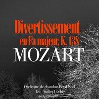 Mozart : Divertissement en Fa majeur, K. 138