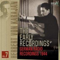 Herbert von Karajan : Early Recordings, Vol. 7