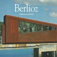 Berlioz - Sinfonía fantástica