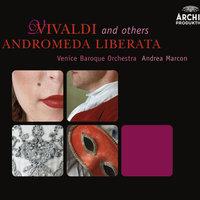 Vivaldi: Andromeda liberata (Serenata Veneziana) - Recitativo 6: Da che il destin mi trasse