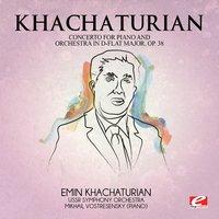 Khachaturian: Concerto for Piano and Orchestra in D-Flat Major, Op. 38