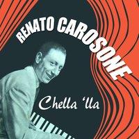Renato Carosone - Chella là