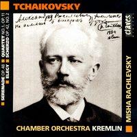 Tchaikovsky: Serenado Op. 48 / Quartet No. 1, Op. 11 / Elegy / Scherzo Op. 42, No. 2