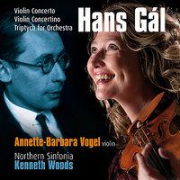 Gál: Violin Concerto, Triptych for Orchestra, Violin Concertino