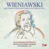 Wieniawski: Souvenir de Moscou (Remembrances of Moscow), Op. 6