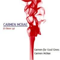 Carmen for Cool Ones / Carmen McRae