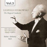 Stokowski: The Magical Conductor, Vol. 3