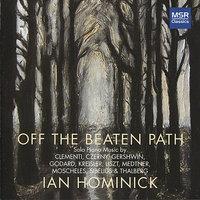 Off the Beaten Path - Romantic Music for Solo Piano