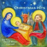 Merry Christmas - Christmas Hits - Do You Hear What I Hear?