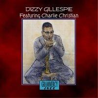 Dizzy Gillespie featuring Charlie Christiani