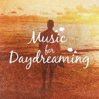 Music for Daydreaming