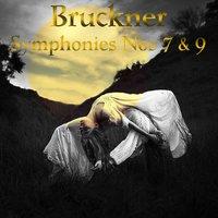 Bruckner: Symphonies Nos 7 & 9