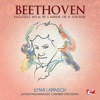 Beethoven: Bagatelle No. 25 in A Minor, Op. 59 "Für Elise"