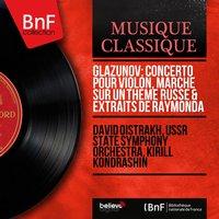 Glazunov: Concerto pour violon, Marche sur un thème russe & Extraits de Raymonda