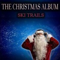 Ski Trails - The Christmas Album