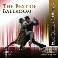 The Best of Ballroom Paso Doble & Slow Fox