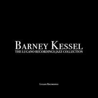 Barney Kessel - The Lugano Recordings Jazz Collection