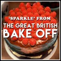 Sparkle (From "The Great British Bake Off")