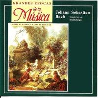 Grandes Epocas de la Música, Johann Sebastian Bach, Conciertos de Brandeburgo , Nº 1 , Nº 2 y Nº 3