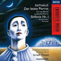Rathaus: Symphony No. 1; Der letzte Pierrot