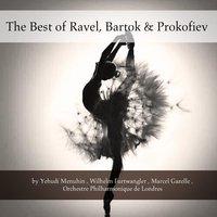 The Best of Ravel, Bartók & Prokofiev