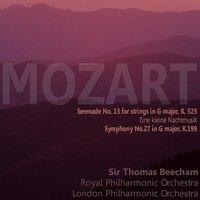 Mozart: Serenade No. 13 for Strings in G Major, K. 525, "Eine kleine Nachtmusik"; Symphony No. 27 in G Major, K. 199