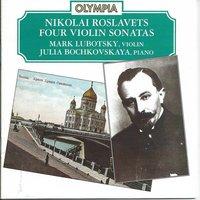 Nikolai Roslavets: Four Violin Sonatas
