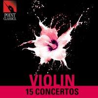 Violin: 15 Concertos