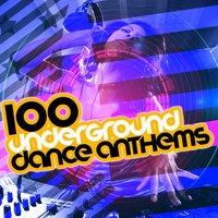 100 Underground Dance Anthems