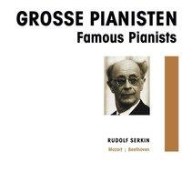 Grosse Pianisten - Rudilf Serkin