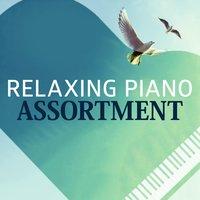Relaxing Piano Assortment