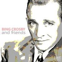 Bing Crosby and Friends
