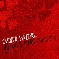 Carmen Piazzini: Mozart's Piano Concertos Nos. 10-16